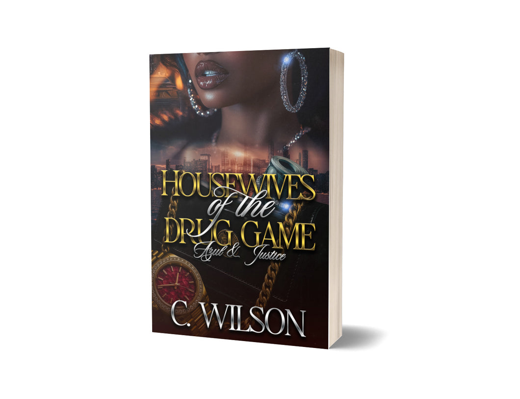 Housewives of the Drug Game: Azul & Justice