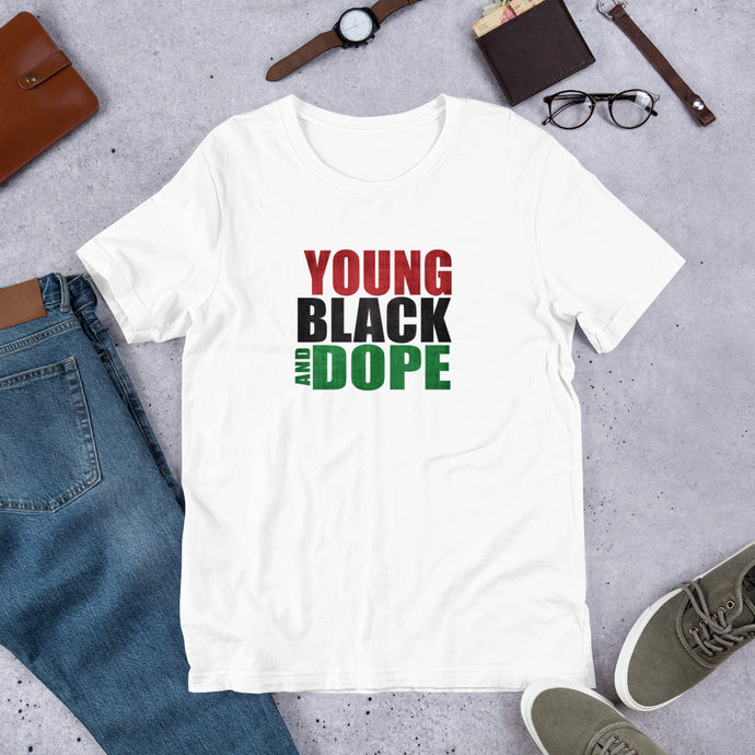 Young Black and Dope Short-Sleeve Unisex T-Shirt
