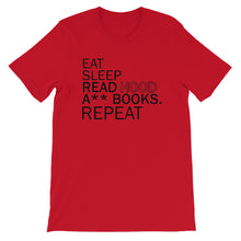 Load image into Gallery viewer, Eat Sleep Read Hood A** Books Unisex T-Shirt